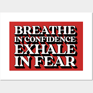 Breath in Confidence Posters and Art